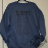 Taylor Swift Crewneck Sweater Taylor Swift Eras Tour Dates Shirt Taylor Swift Eras Tour Shirt Sweatshirt Hoodie Unique