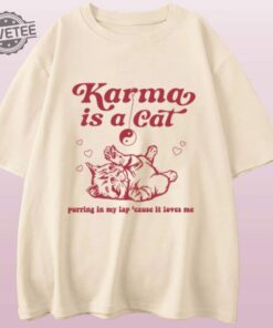 Taylor Swift Karma Is A Cat T Shirt Embrace The Comfy And Fashionable Vibes With This Swiftie Merch Shirt Taylor Swift Eras Tour Shirt Unique