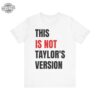 Taylor Swift Red Eras Tour This Is Not Taylors Version Tee Unisex Jersey Short Sleeve Tee Unique