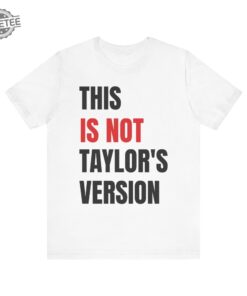 Taylor Swift Red Eras Tour This Is Not Taylors Version Tee Unisex Jersey Short Sleeve Tee Unique