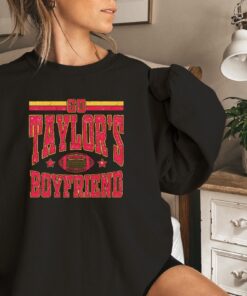 Taylors Boyfriend Sweatshirt Taylor Swift Super Bowl Outfit Taylor Swift And Travis Kelce Super Bowl Shirts Kansas City Cheifs Unique