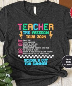 Teacher The Freedom Tour 2024 Shirt Teacher Summer Tour Shirt End Of Year Tee Teacher Gift Kindergarten Teacher Gifts Unique