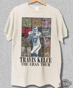 Travis Kelce The Eras T Shirt Unisex Shirt Football Shirt Gift For Fans Tk81 Travis Kelce Knee Shirt Kansas City Chiefs Shirt