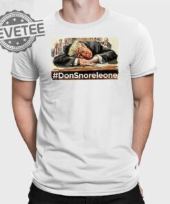 Trump Donsnoreleone T Shirt Unique Trump Donsnoreleone Hoodie Trump Donsnoreleone Sweatshirt