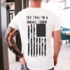 Try That In A Small Town Shirt Country Lyric Shirt Country Shirt American Flag Shirt Country Music Shirt Try That In A Small Town Tank Top Unique