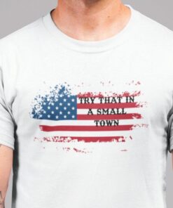 Try That In A Small Town Shirt Jason Aldean Carrie Underwood Asphalt Cowboy By Jason Aldean Town The Best Of Jason Aldean Jason Aldean Summer 2022 Shirt Unique