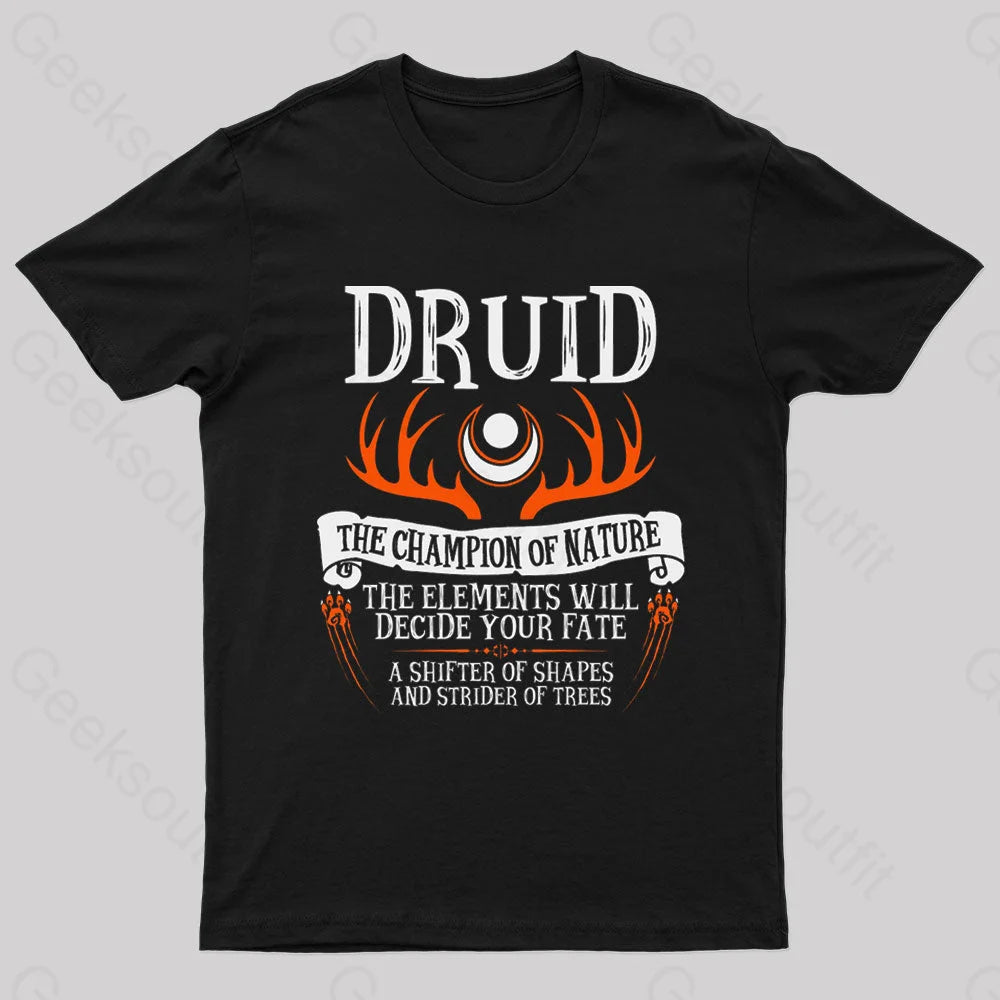 Druid The Champion Of Nature Geek T-Shirt Druid The Champion Of Nature Geek T-Shirt
