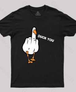 Duck You T-Shirt