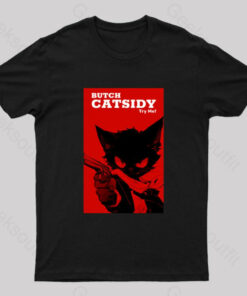 Funny Cat Pun Butch Catsidy Geek T-Shirt
