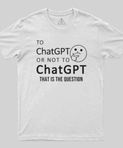 Funny Chatgpt Question T-Shirt