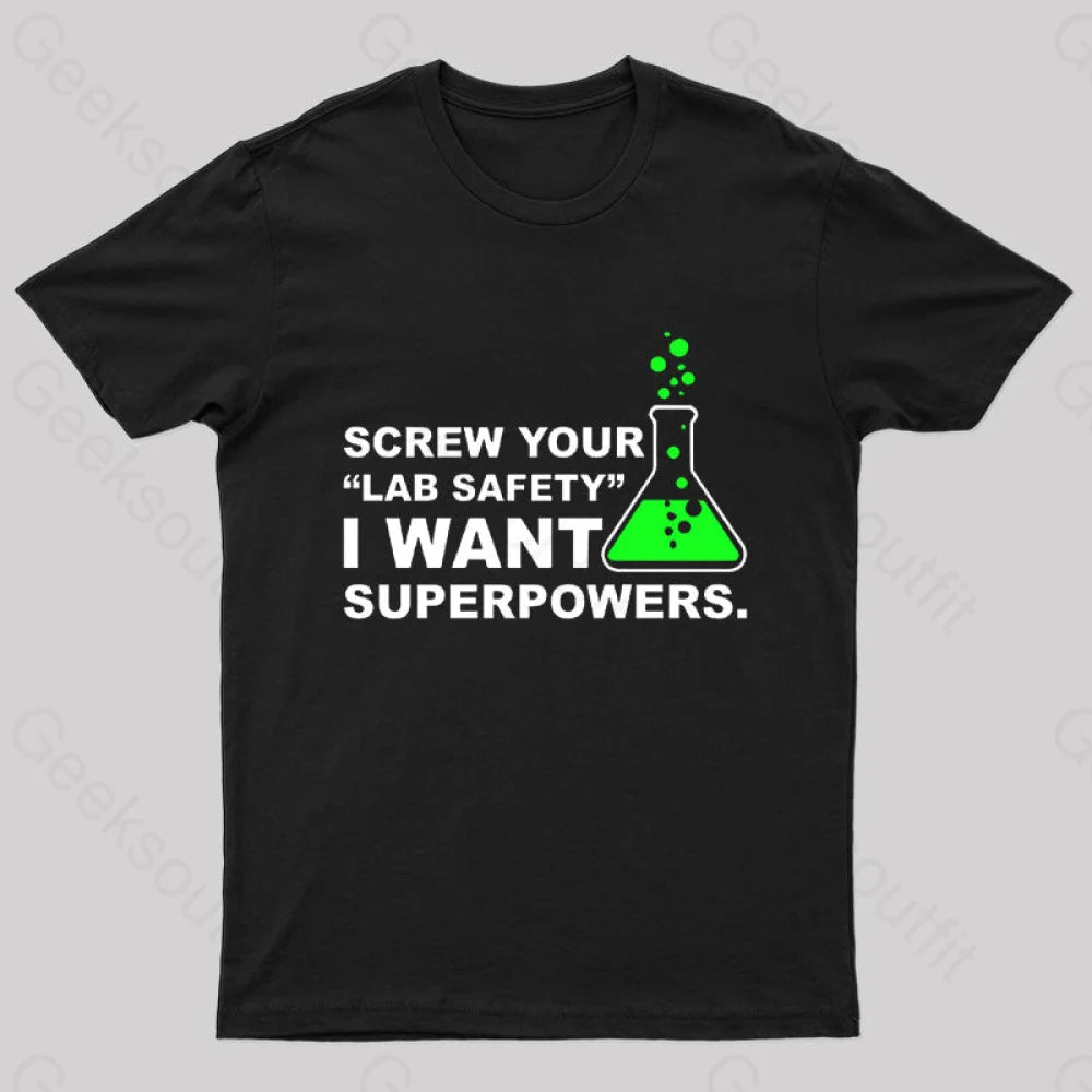 Funny Lab Safety Science Geek T-Shirt Funny Lab Safety Science Geek T-Shirt