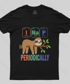 Funny Science Sloth i Nap Periodic Sloths T-Shirt