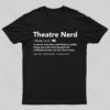 Funny Theatre Nerd T-Shirt