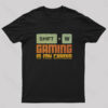 Gaming Is My Cardio Geek T-Shirt
