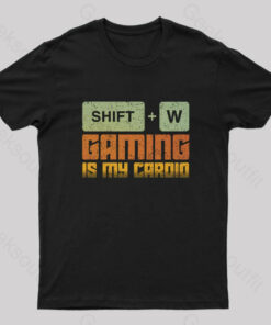 Gaming Is My Cardio Geek T-Shirt