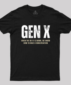 Generation Xers T-Shirt