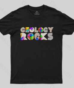 Geology Rocks T-Shirt