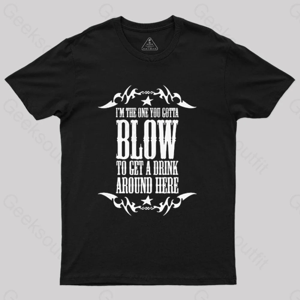 Get A Drink Around Here T-Shirt Get A Drink Around Here T-Shirt