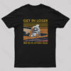 Get In Loser We’re Playing D&D Geek T-Shirt