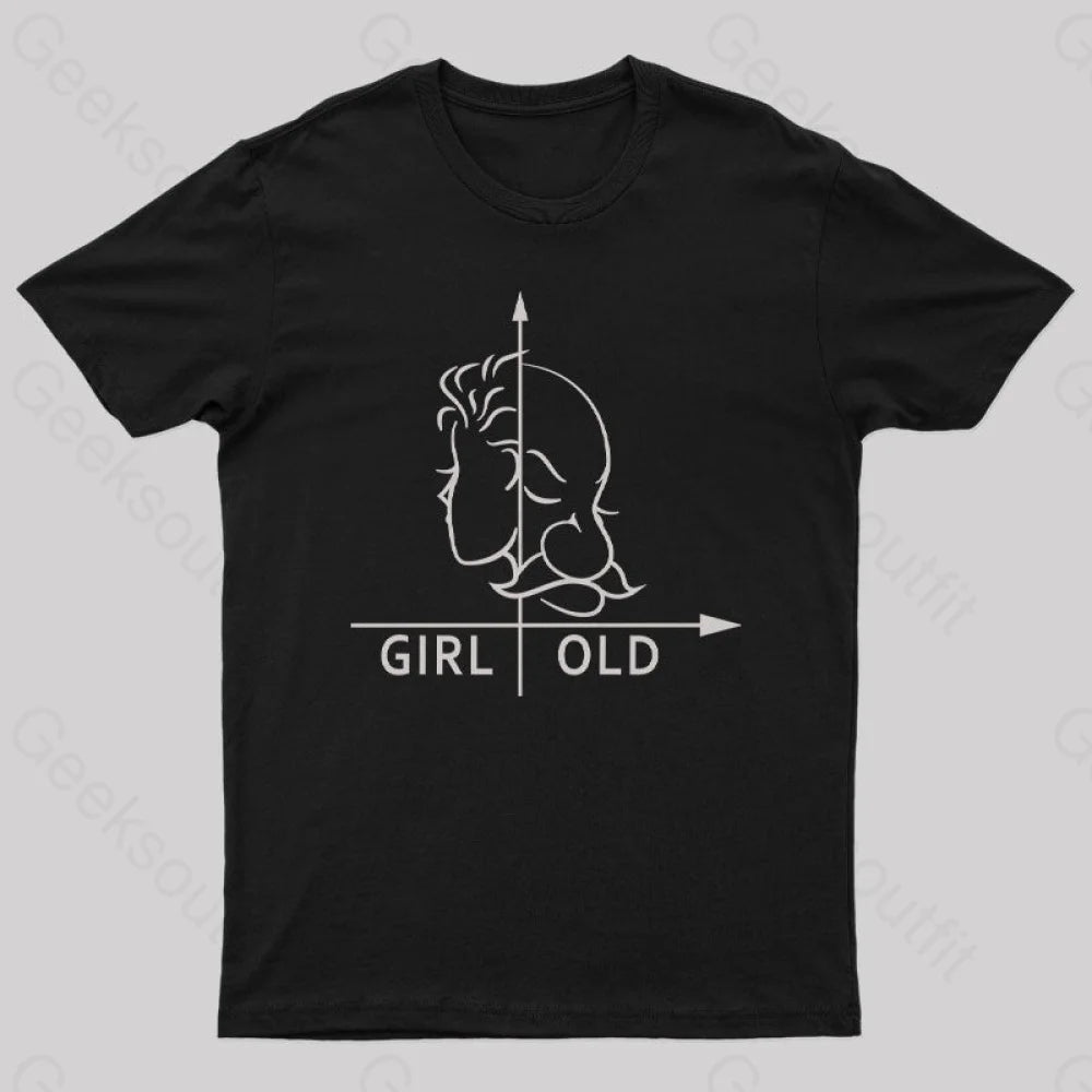 Girl or Old Geek T-Shirt Girl or Old Geek T-Shirt