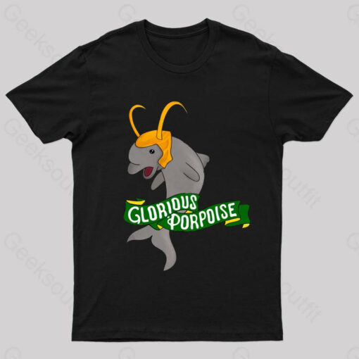 Glorious Porpoise Nerd T-Shirt