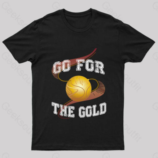 Go for the Gold Geek T-Shirt