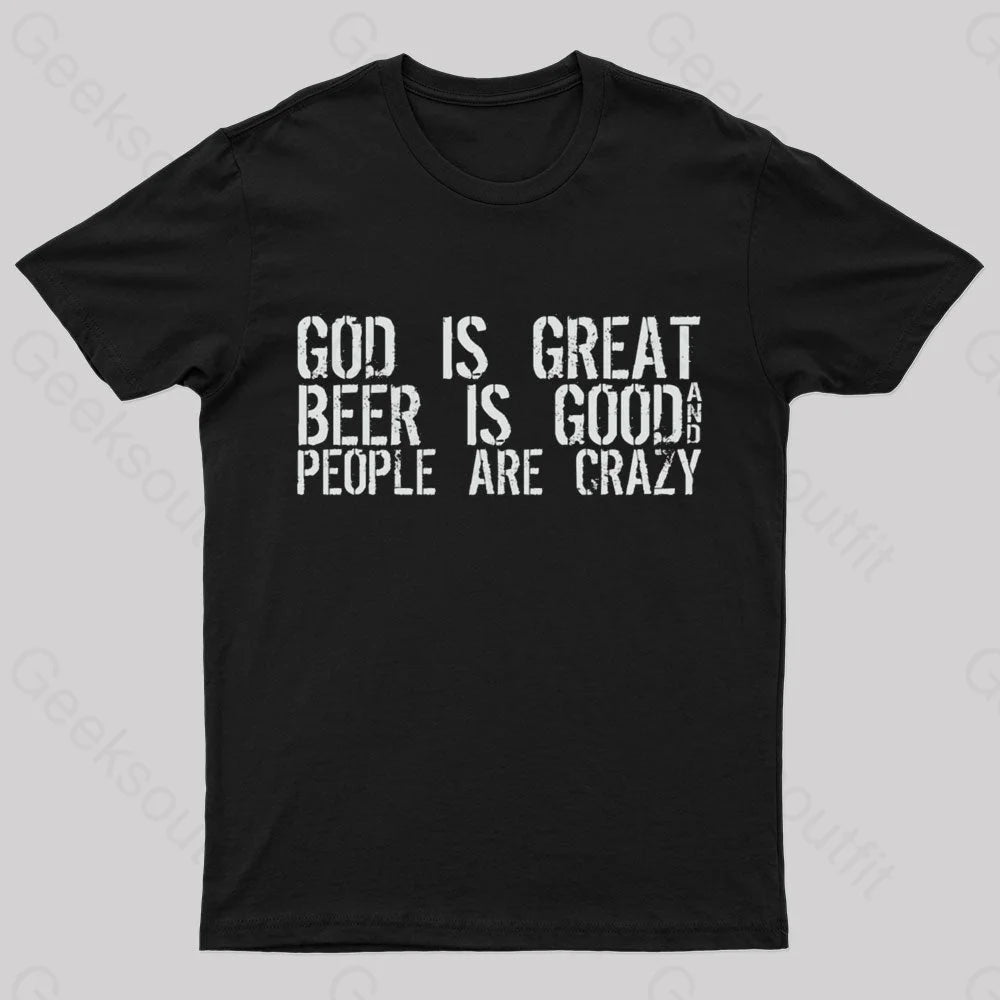 God Is Great Geek T-Shirt God Is Great Geek T-Shirt