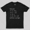 God Said Funny Math Geek T-Shirt