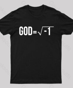 God is Imaginary Geek T-Shirt
