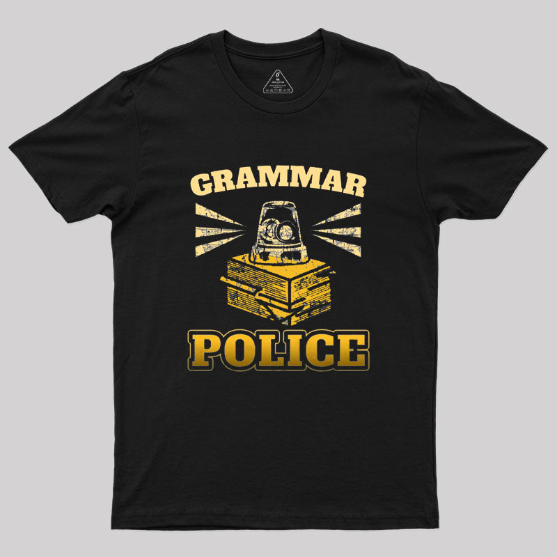 Grammar Police Geek T-Shirt Grammar Police Geek T-Shirt
