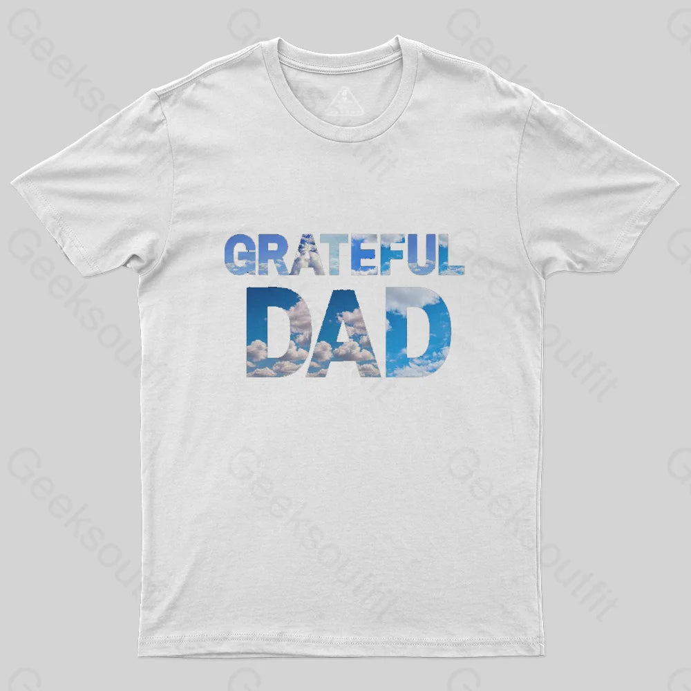 Grateful Dad T-Shirt Grateful Dad T-Shirt