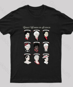 Great Women of Science Geek T-Shirt