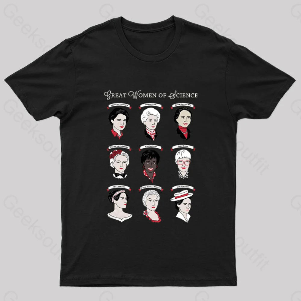 Great Women of Science Geek T-Shirt Great Women of Science Geek T-Shirt