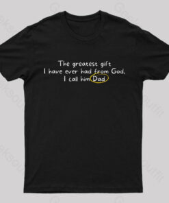 Greatest Gift From God Nerd T-Shirt