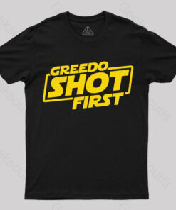Greedo Shot First Geek T-Shirt