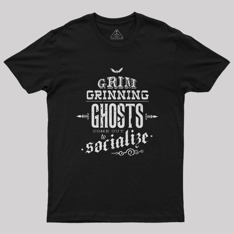 Grim Grinning Ghosts Geek T-Shirt Grim Grinning Ghosts Geek T-Shirt