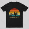 Guess What Nerd T-Shirt