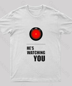 HAL Is Watching You Geek T-Shirt