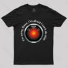HAL Sorry, Dave Quote T-Shirt