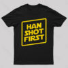 Han Shot First Nerd T-Shirt