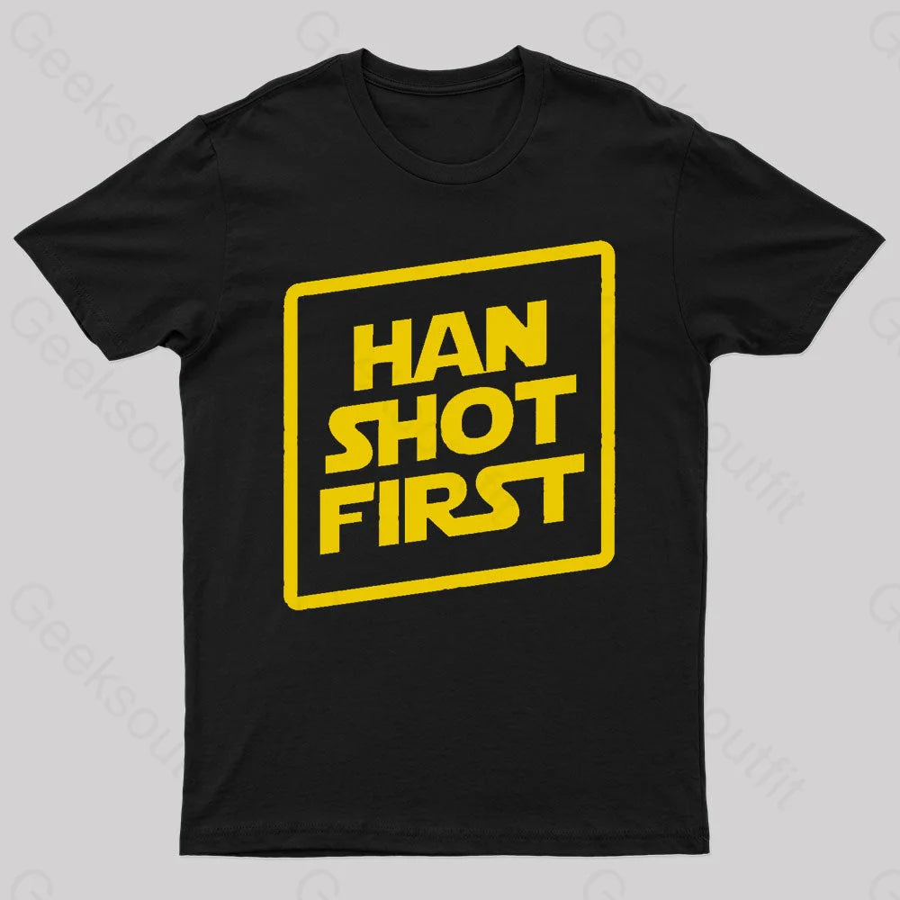 Han Shot First Nerd T-Shirt Han Shot First Nerd T-Shirt