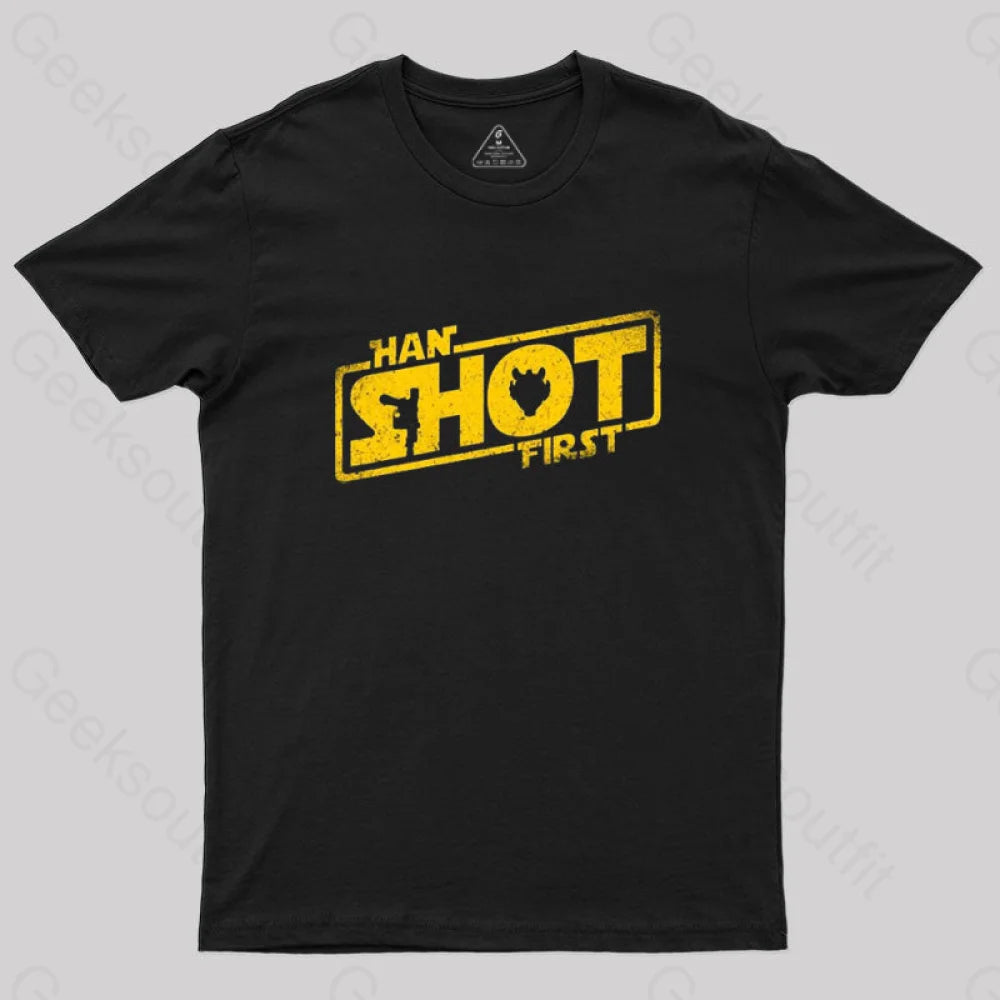 Han Shot First T-Shirt Han Shot First T-Shirt