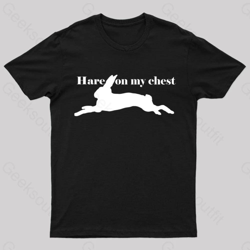 Hare on My Chest Nerd T-Shirt Hare on My Chest Nerd T-Shirt