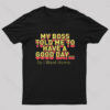Have A Good Day Nerd T-Shirt