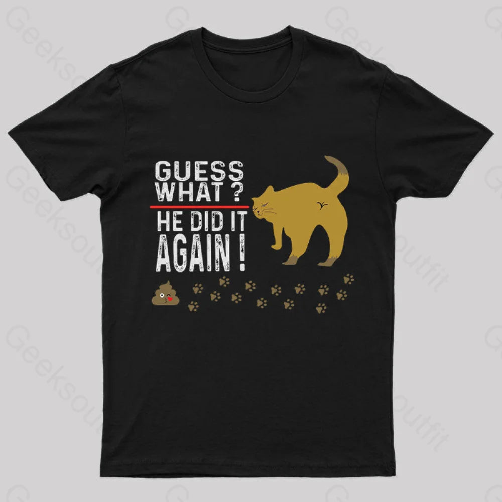 He Did It Again Nerd T-Shirt He Did It Again Nerd T-Shirt