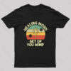 Healing Word, Get Up You Wimp Nerd T-Shirt