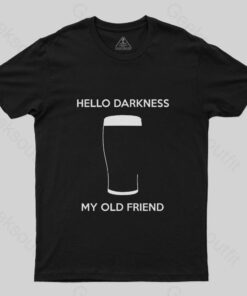 Hello Darkness My Old Friend Nerdy Graphic T-Shirt