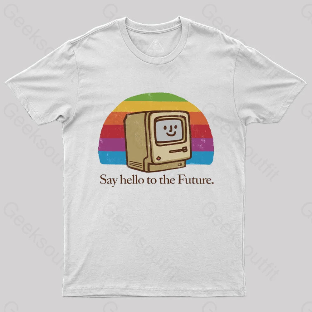 Hello Future T-Shirt Hello Future T-Shirt