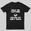 Help Me Caffeine Geek T-Shirt
