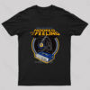 Hooked on a Feeling Nerd T-Shirt